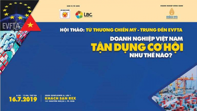 hội thảo từ thương chiến mỹ - trung đến EVFTA